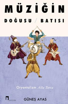 Müziğin Doğusu Batısı